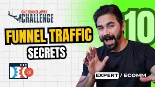 One Funnel Away Challenge Day 10 Review: Funnel Traffic Secrets