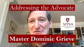 Addressing the Advocate | Episode Four | Dominic Grieve QC