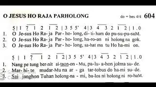 #BETK #Katolik #BatakToba O Jesus Ho Raja Parholong (Not dohot Hatana) BETK No. 604