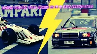 Every Driver Who Raced In Formula 1 And DTM Ever (Complete Series)
