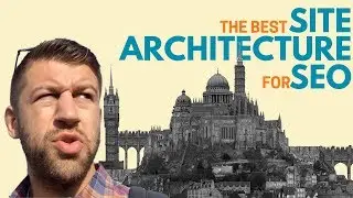 Creating Website Architecture for SEO (2023)