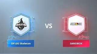 【OP.GG Skeleton VS SANDBOX】- 2018 CRL亞洲賽區第一賽季季賽第2週