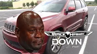 Trackhawk Down Part 1
