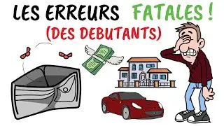 Les erreurs FATALES qui ruinent 95 % des INVESTISSEURS d&eacute;butant (et comment les &eacute;viter)