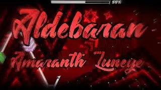 [60Hz] Aldebaran by Amaranth and Luneye (me) 100% (Insane Demon) | Geometry Dash 2.1