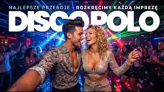 Disco Polo Mix &ndash; Najlepsze Polskie Hity w Sp&oacute;jnym Muzycznym Klimacie