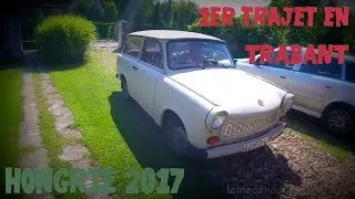 Hongrie 2017 Le 1er trajet en Trabant 601