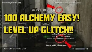 Skyrim Special Edition 100 Alchemy FAST in 10 Minutes!! Level Up Glitch! Infinite XP Glitch!!