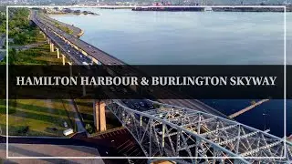 Hamilton Harbour & Burlington Skyway (4K Drone)