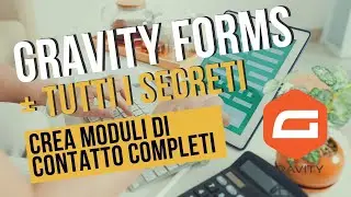 Gravity Forms Tutti i segreti: Personalizza e Stilizza con Elementor e Power Pack!