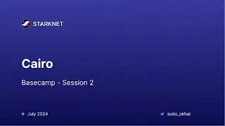 Cairo-lang: Zero to Hero - Session 2 ( Cairo )