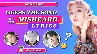 Guess The Song By Its Misheard Lyrics! |K-POP GAME|