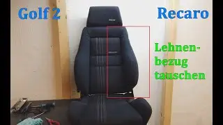 Recaro Lehnenbezug tauschen Golf 2 GTI Edition One
