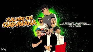 Salimo En Caravana Remix - @ElResonante X @DANYUBRAN X @LuchoFilumil  | Version Cristiana