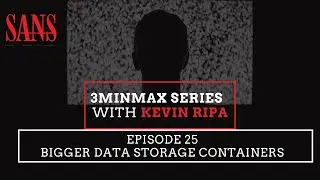 Episode 25: Bigger data storage containers
