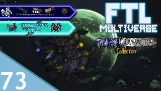 FTL : MULTIVERSE : TCC & Forgotten Races  - Part 73 [SOUP!]