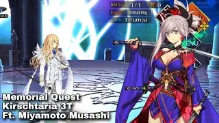 [FGO NA] Memorial Quest | Kirschtaria 3T Ft. Miyamoto Musashi