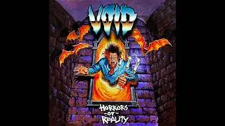 Void - Horrors of Reality (Full Album, 2023)