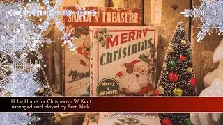 I'll be Home for Christmas - W. Kent | classical guitar