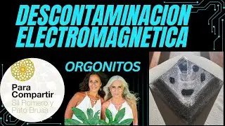 Orgones, protecci&oacute;n electromagn&eacute;tica. Herramientas de bienestar