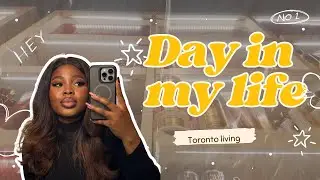 Day in my life vlog - Toronto Living EP 01