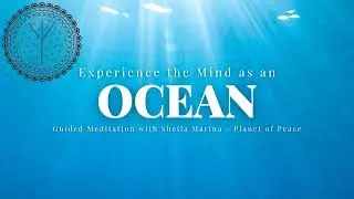 Guided Meditation Experience Your Mind Like An Ocean