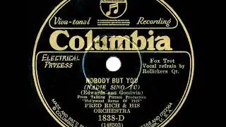 1929 Fred Rich - Nobody But You (Rollickers, vocal)