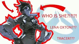 WHO IS LENA OXTON?!?!?! | Tracer Deep Dive | Overwatch Lore