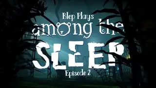 The Owl Hunt || Among The Sleep