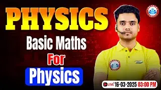 Class 12 Basic Maths For Physics One Shot | 12th Physics Complete Maths | 12th Physics Basic Maths