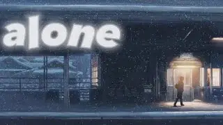 Alone/Music Video/Created By Lron_VNMC/Suno AI Music