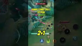 Kimmy Combo Skills Tutorial#mobilelegends #mlbb #tutorial