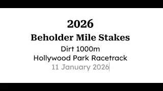 BEHOLDER MILE STAKES!!!