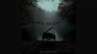 The Ascent - Original Piano Composition