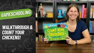 Count Your Chickens Gameschool Walkthrough and Review | Secular Homeschooling