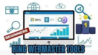 Bing Webmaster Tools Interface Overview for Beginners | Setup & Tutorial Guide