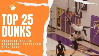 Canada 🇨🇦 Has BOUNCE!! | TOP 25 DUNKS!! | Canadian College Basketball Preseason 2023 - 2024