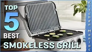 Top 5 Best Smokeless Grills Review 2025 | Which One Should You Buy?