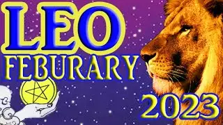 LEO FEBRUARY 2023 - AMAZING TURNING POINT!