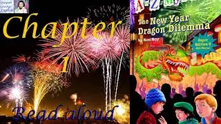 A to Z Mysteries Super Edition # 5 The New Year Dragon Dilemma by Ron Roy - Chapter 1 | Read aloud