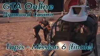 GTA Online - The Diamond Casino - Tapis - Version infiltration [Mission 6] [Hard] [PS4]