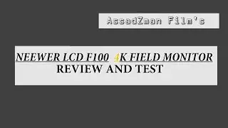 NEEWER-F100 LCD Field Monitor Review