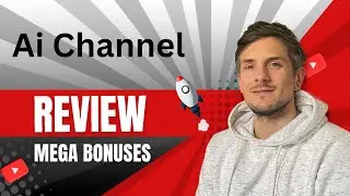 Ai Channel Review + 4 Bonuses To Make It Work FASTER!