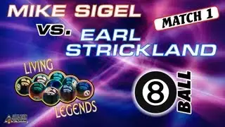 LIVING LEGENDS CHALLENGE: Mike Sigel vs. Earl Strickland: 8-Ball