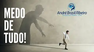 TENHO MEDO DE TUDO: quando o medo te acompanha em tudo!