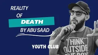 Reality Of Death | Truth About death || By Abu Sadd Youth club #abusaad #youthclub