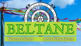 Beltane - Witches Night 2022: A Seasonal Guide