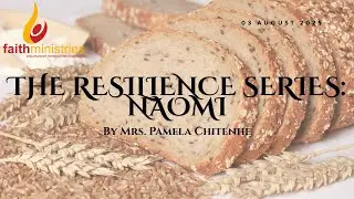 The Resilience Series: Naomi by Mrs.  Pamela Chitenhe #naomi #ruth #women #resilience #jesus