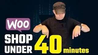 Get Your Woocommerce Shop Up and Running in 40 Minutes or LESS!