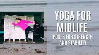 Midlife Yoga | Balance, Stability, and Strength using a Pole